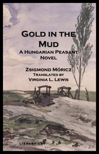 the Peasant 预售 Novel Hungarian Gold Mud