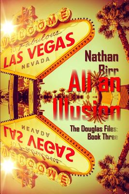 【预售】All an Illusion - The Douglas Files:...