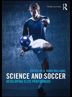 【预售】Science and Soccer: Developing Elite Performers