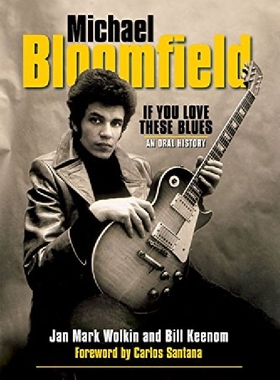 【预订】Michael Bloomfield - If You Love The...
