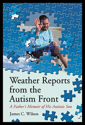 【预售】Weather Reports from the Autism Front: A Father's