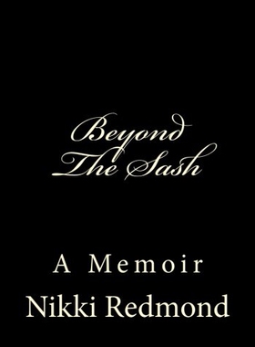【预售】Beyond the Sash: A Memoir