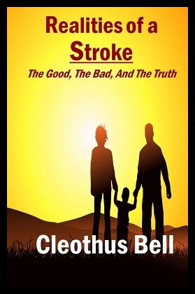 【预售】Realities of a Stroke: The Good, the B