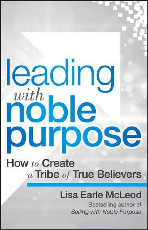 【预订】Leading with Noble Purpose