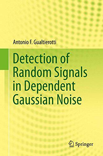 【预订】Detection of Random Signals in Depen...