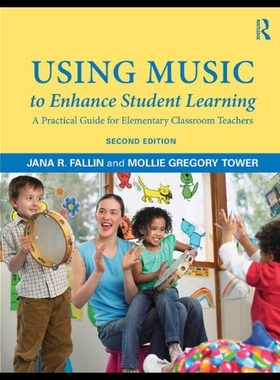 【预售】Using Music to Enhance Student Learning: A Practi