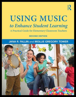 【预售】Using Music to Enhance Student Learning: A Practi
