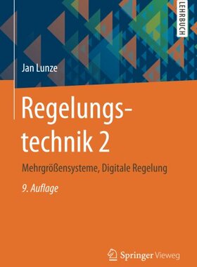 【预订】Regelungstechnik 2: Mehrgrossensyste...