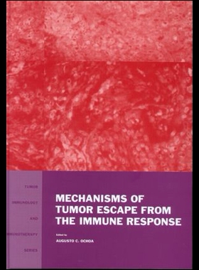 【预售】Mechanisms of Tumor Escape from the Immune Resp
