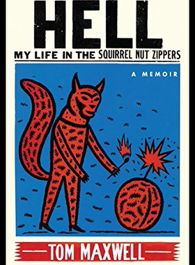 【预售】Hell: My Life in the Squirrel Nut Zippers