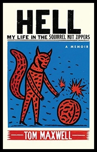 【预售】Hell: My Life in the Squirrel Nut Zippers