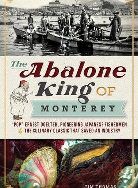【预售】The Abalone King of Monterey: 