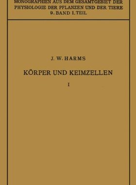 【预订】Korper Und Keimzellen: Erster Teil
