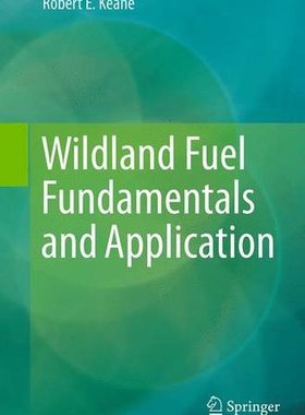 【预订】Wildland Fuel Fundamentals and Appli...