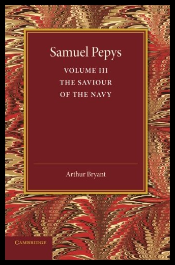 【预售】Samuel Pepys: Volume 3: The Saviour of the Navy 书籍/杂志/报纸 人文社科类原版书 原图主图