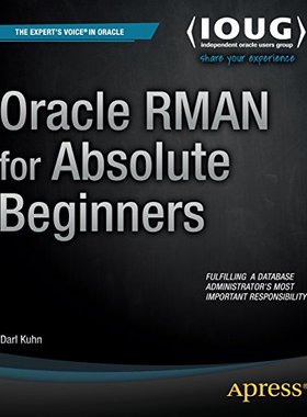 【预订】Oracle RMAN for Absolute Beginners