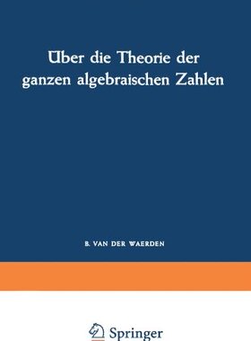 【预售】Uber Die Theorie Der Ganzen Algebraischen Zahlen