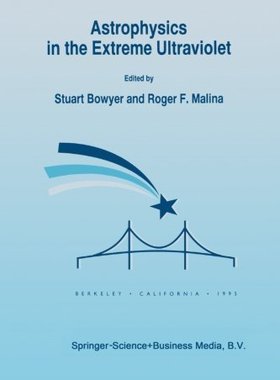 【预订】Astrophysics in the Extreme Ultravio...