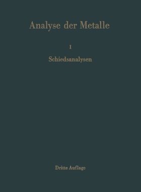 【预订】Analyse Der Metalle: Erster Band Sch...