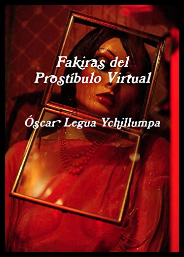 【预售】Fakiras del Prostibulo Virtual