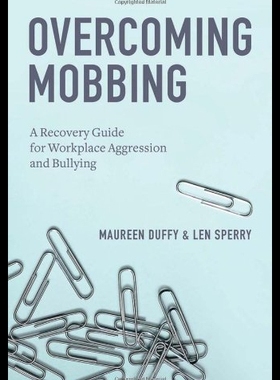 【预售】Overcoming Mobbing: A Recovery Guide for Workplac