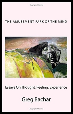 【预售】The Amusement Park of the Mind: (Essay