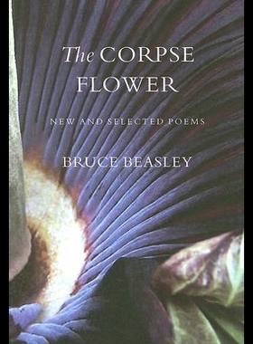 【预售】The Corpse Flower: New and Selected Poems