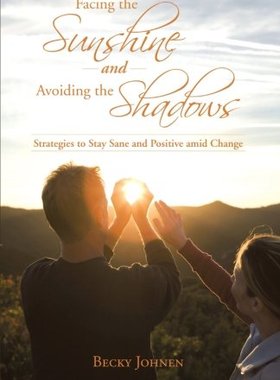 【预售】Facing the Sunshine and Avoiding the Shadows: ...