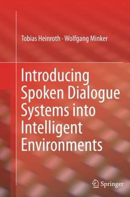 【预订】Introducing Spoken Dialogue Systems ...