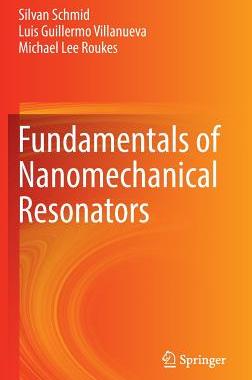 【预订】Fundamentals of Nanomechanical Resonators