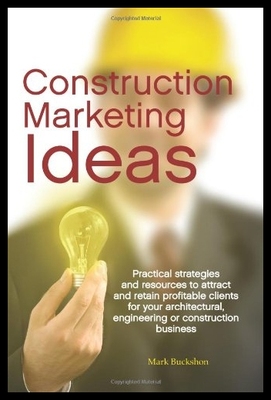 【预售】Construction Marketing Ideas: Practica