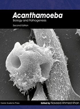 【预售】Acanthamoeba: Biology and Pathogenesis