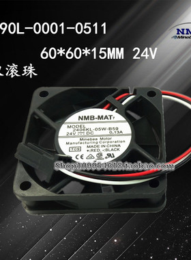 NMB 2406KL-05W-B59 6015 24V 0.13A 发那科伺服驱动检测报警风扇