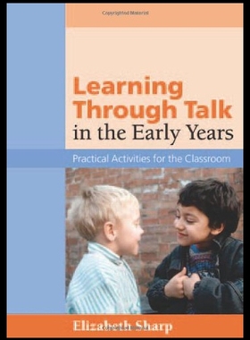 【预售】Learning Through Talk in the Early Years: Practic