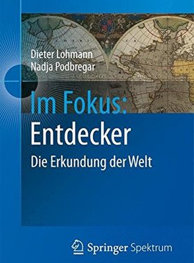 【预订】Im Fokus: Entdecker: Die Erkundung D...