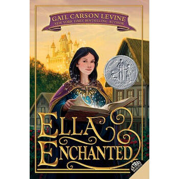 现货【外图原版】Ella Enchanted《魔法灰姑娘》纽伯瑞荣誉奖获奖作品/Gail Carson Levine/Trophy Newbery