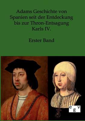 【预售】Adams Geschichte Von Spanien Seit De...