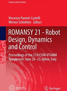 【预订】ROMANSY 21 - Robot Design, Dynamics ...