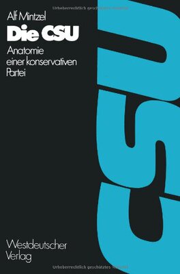 【预售】Die CSU: Anatomie Einer Konservativen Partei 1...