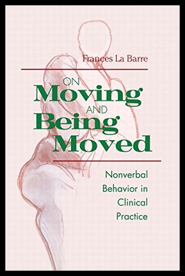 【预售】On Moving and Being Moved: Nonverbal Behavior in