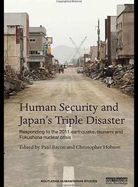 【预售】Human Security and Japan's Triple Disa