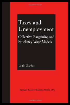 【预售】Taxes and Unemployment: Collective Bargaining and