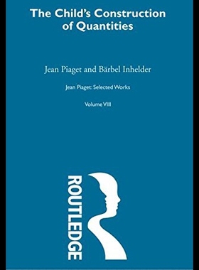 【预售】Child's Construction of Quantities: Selected Work