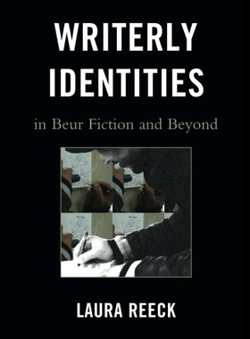 【预售】Writerly Identities in Beur Fiction and Beyond