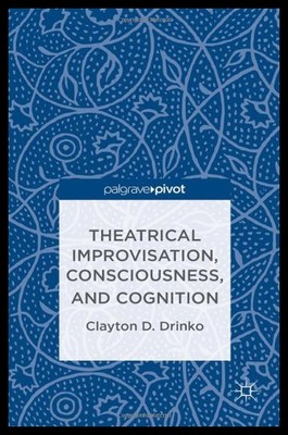 【预售】Theatrical Improvisation, Consciousness, and Cogn