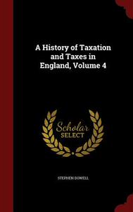 【预售】A History of Taxation and Taxes in E...