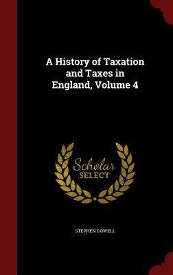 【预售】A History of Taxation and Taxes in E...