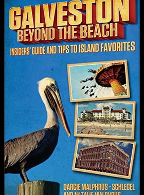 【预售】Galveston: Beyond the Beach: Insiders' Guide and