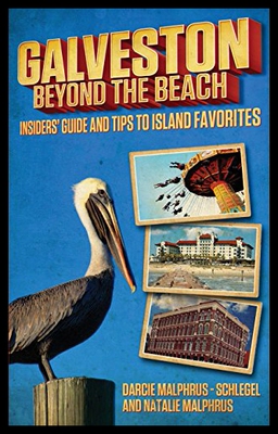 【预售】Galveston: Beyond the Beach: Insiders' Guide and