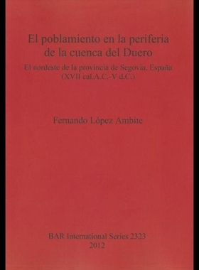 【预售】El Poblamiento En La Periferia de La Cuenca del D